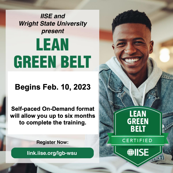 Wright State Newsroom IISE Lean Green Belt training gives advantages